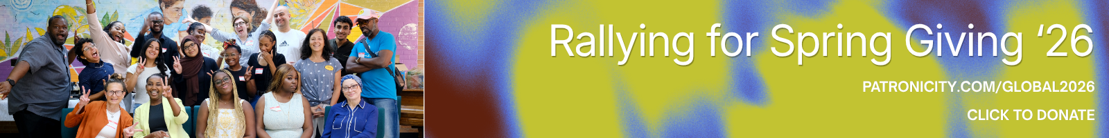 Rallying for Spring Giving '26. Patronicity.com/global26 Click to Donate